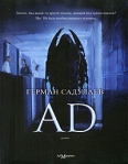 AD Издательство: Ад Маргинем Пресс, 2009 г Мягкая обложка, 400 стр ISBN 978-5-91103-048-3 Тираж: 4000 экз Формат: 70x90/16 (~170х215 мм) инфо 8131b.